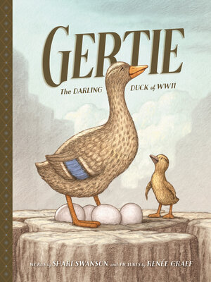 cover image of Gertie, the Darling Duck of WWII